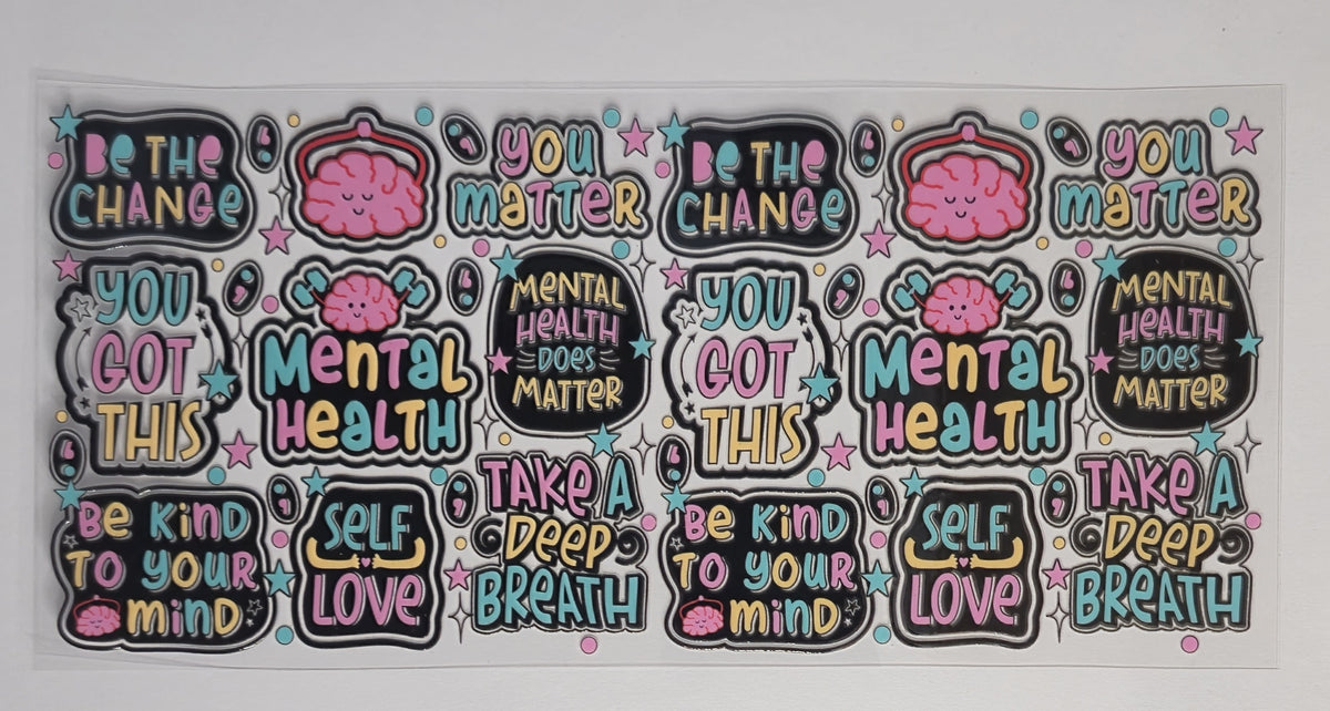 Mental Health Matters Affirmations UV DTF Decal | Positive Mental Health Tumbler Decal | Self Care & Wellness Glass Cup Transfer | Inspirational Drinkware | Ready to Ship